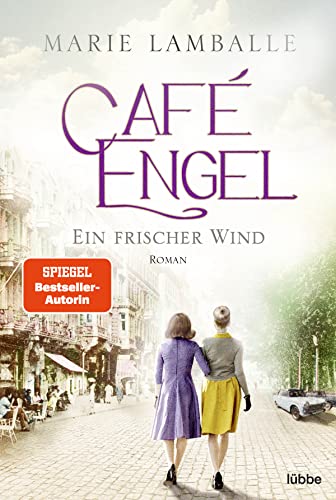 Cover: Marie Lamballe  -  Café Engel Ein frischer Wind. Roman