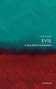 Evil A Very Short Introduction (Very Short Introductions)