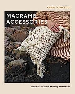Macramé Accessories A Modern Guide to Knotting Accessories