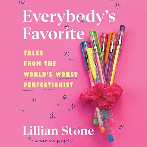 Everybody's Favorite Tales from the World's Worst Perfectionist [Audiobook]
