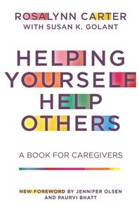 Helping Yourself Help Others A Book for Caregivers
