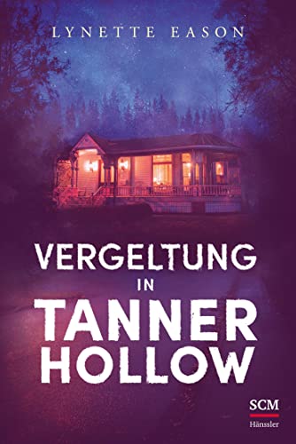 Cover: Eason, Lynette  -  Vergeltung in Tanner Hollow