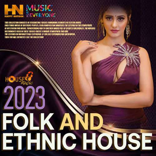 Folk And Ethnic House ()