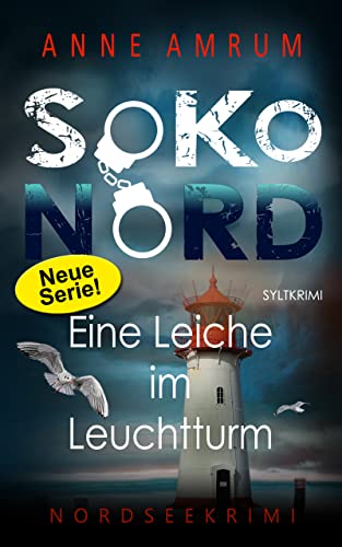 Cover: Anne Amrum  -  SoKo Nord  -  Eine Leiche im Leuchtturm