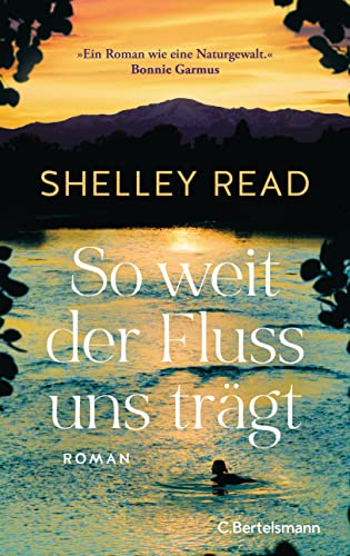 Cover: Read, Shelley  -  So weit der Fluss uns trägt