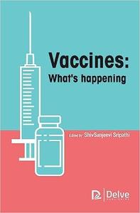 Vaccines What’s happening