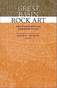 Great Basin Rock Art Archaeological Perspectives