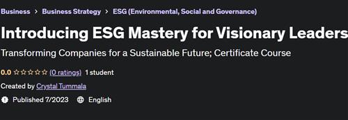 Introducing ESG Mastery for Visionary Leaders