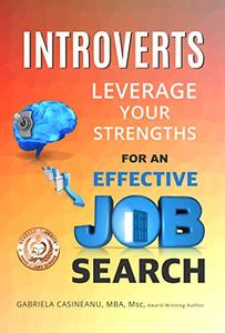 Introverts Leverage Your Strengths for an Effective Job Search