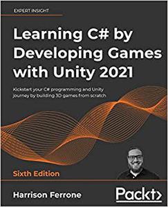 Learning C# by Developing Games with Unity 2021