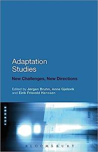 Adaptation Studies New Challenges, New Directions