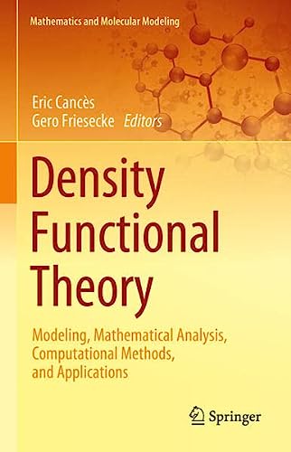 Density Functional Theory Modeling, Mathematical Analysis, Computational Methods, and Applications