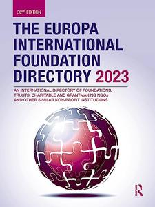 The Europa International Foundation Directory 2023 (32nd Edition)