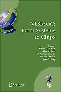 VLSI-SOC From Systems to Chips