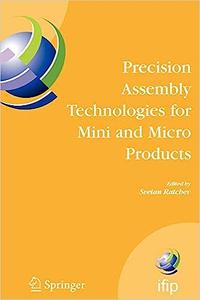 Precision Assembly Technologies for Mini and Micro Products