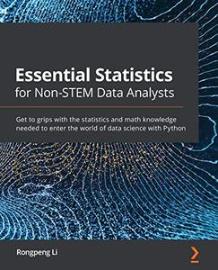 Essential Statistics for Non–STEM Data Analysts 