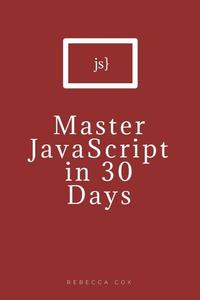Master JavaScript in 30 Days