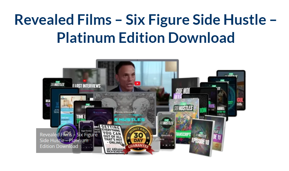 Revealed Films – Six Figure Side Hustle – Platinum Edition Download