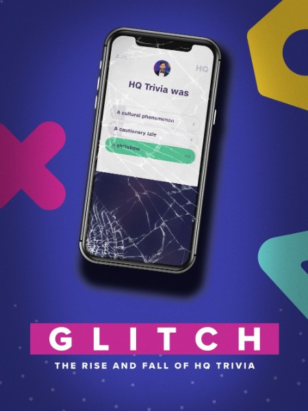 Glitch The Rise and Fall of HQ Trivia 2023 1080p WEB h264-OPUS