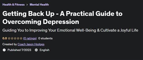 Getting Back Up – A Practical Guide to Overcoming Depression