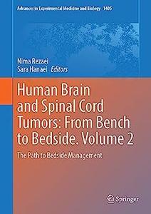 Human Brain and Spinal Cord Tumors From Bench to Bedside. Volume 2