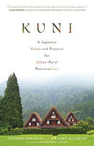 Kuni A Japanese Vision and Practice for Urban–Rural Reconnection