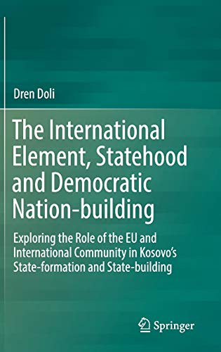 The International Element, Statehood and Democratic Nation–building 