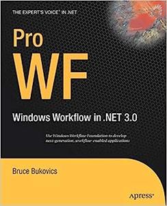 Pro WF Windows Workflow in .NET 3.0