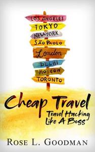 Cheap Travel – Travel Hacking Like A Boss