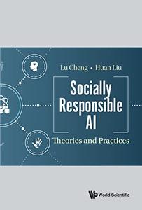 Socially Responsible AI Theories and Practices