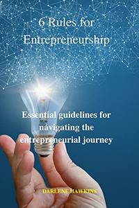 6 Rules of Entrepreneurship