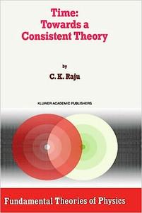 Time Towards a Consistent Theory