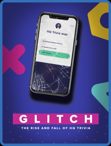 Glitch The Rise and Fall of HQ Trivia 2023 720p WEBRip x264-GalaxyRG