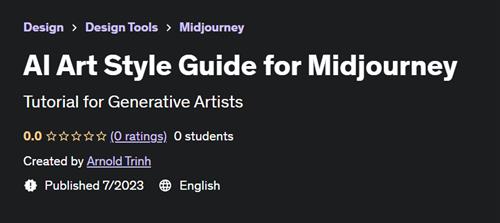 AI Art Style Guide for Midjourney