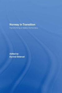 Norway in Transition Transforming a Stable Democracy