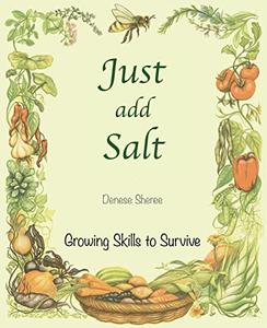 Just add Salt – Growing Skills to Survive