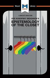 An Analysis of Eve Kosofsky Sedgwick’s Epistemology of the Closet
