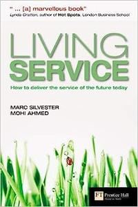 Living Service How to deliver the service of the future today