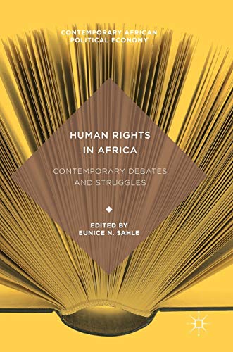 Human Rights in Africa Contemporary Debates and Struggles 