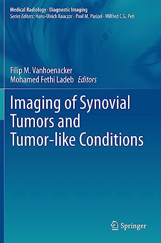 Imaging of Synovial Tumors and Tumor-like Conditions