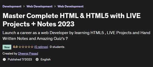 Master Complete HTML & HTML5 with LIVE Projects + Notes 2023