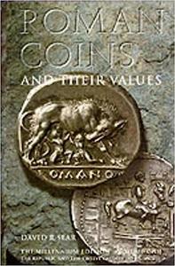 Roman Coins and Their Values, Vol. 1 The Republic and the Twelve Caesars 280 BC-AD 96