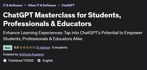 ChatGPT Masterclass for Students, Professionals & Educators