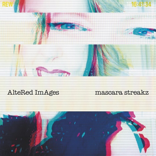 Altered Images - Mascara Streakz (2022) (Lossless + MP3)
