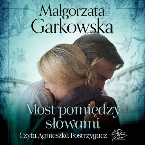Garkowska Małgorzata - Most pomiędzy słowami