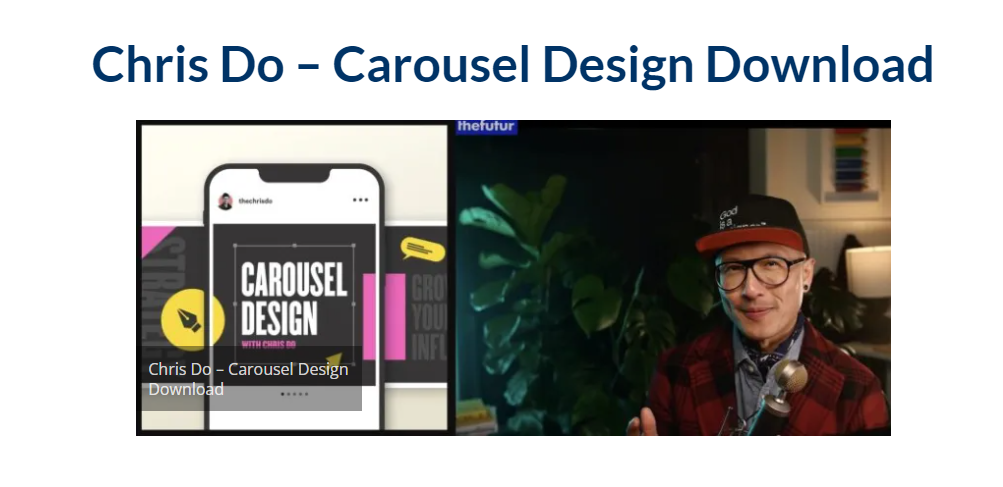 Chris Do – Carousel Design Download 2023