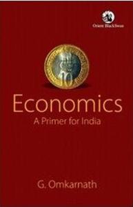 Economics A Primer for India