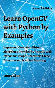 Learn OpenCV with Python by Examples