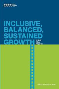 Inclusive, Balanced, Sustained Growth in the Asia–Pacific