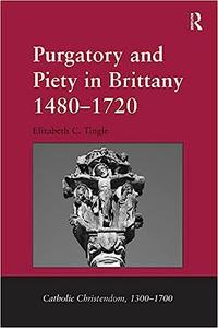 Purgatory and Piety in Brittany 1480–1720
